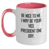 Funny Vice President Quotes Gifts from Friends for Vice President Two Tone Coffee Mug - Christmas Unique Presents - Main